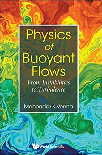 physics of buoyant flows from instabilities to turbulence 1st edition mahendra kumar verma 9813237791,