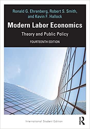 modern labor economics theory and public policy 14th edition ronald ehrenberg, robert smith, kevin hallock