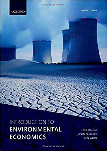 introduction to environmental economics 3rd edition nick hanley, jason shogren, ben white 0198737238,