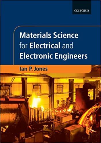 materials science for electrical and electronic engineers 1st edition ian p. jones 0198562942, 978-0198562948
