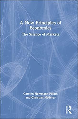 a new principles of economics the science of markets 1st edition carsten herrmann pillath, christian hederer