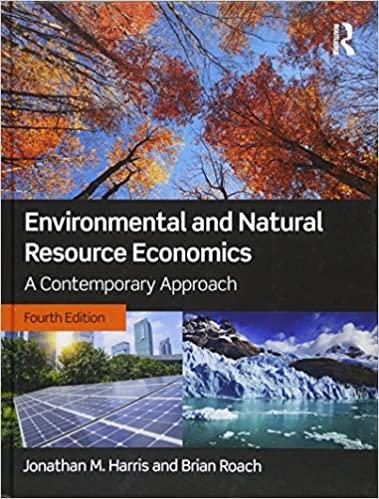 environmental and natural resource economics a contemporary approach 4th edition jonathan m. harris, brian