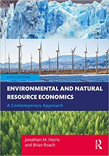 environmental and natural resource economics a contemporary approach 5th edition jonathan m. harris, brian