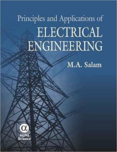 principles and applications of electrical engineering 1st edition m.a. salam 1842656511, 978-1842656518