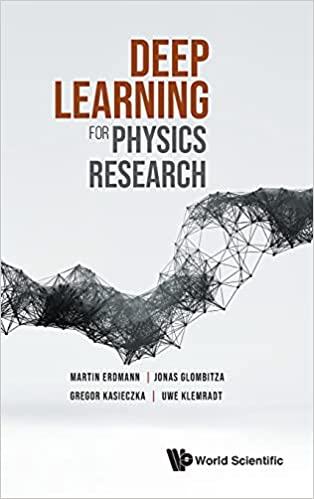 deep learning for physics research 1st edition martin erdmann, jonas glombitza, gregor kasieczka, uwe