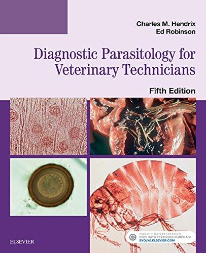 diagnostic parasitology for veterinary technicians 5th edition charles m hendrix, ed robinson 0323389821,
