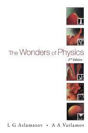 the wonders of physics 2nd edition aslamazov 9812560564, 978-9812560568