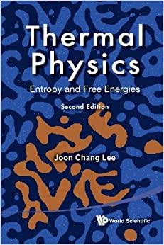 thermal physics entropy and free energies 2nd edition joon chang lee 9789813108141