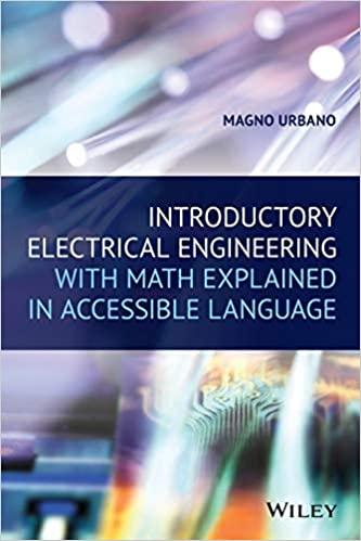 introductory electrical engineering with math explained in accessible language 1st edition magno urbano