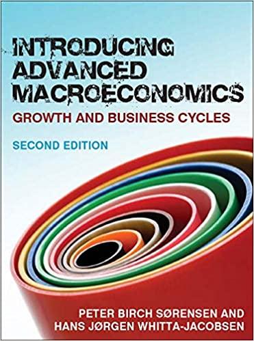 introducing advanced macroeconomics growth and business cycles 2nd edition peter sorensen, hans whitta