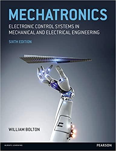 mechatronics electronic control systems in mechanical and electrical engineering 6th edition w. bolton