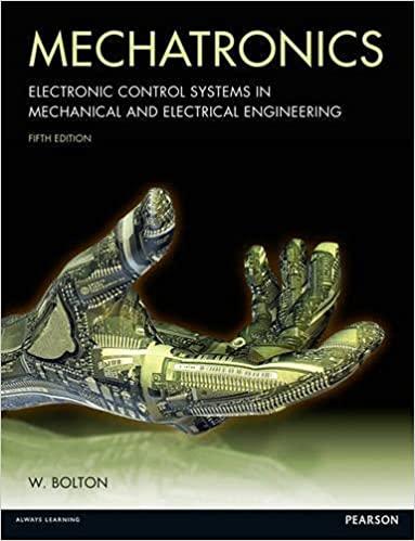 mechatronics electronic control systems in mechanical and electrical engineering 5th edition william bolton