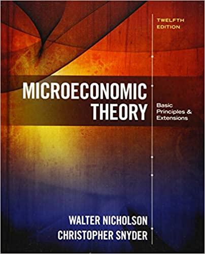 microeconomic theory basic principles and extensions 12th edition walter nicholson, christopher m. snyder