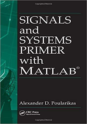 signals and systems primer with matlab 1st edition alexander d. poularikas 0849372674, 978-0849372674