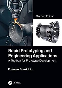 rapid prototyping and engineering applications a toolbox for prototype development 2nd edition fuewen frank