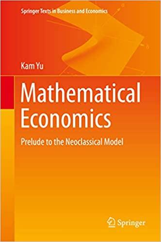 mathematical economics prelude to the neoclassical model springer texts in business and economics 1st edition