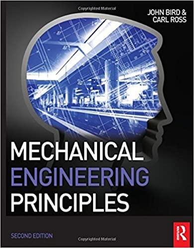 mechanical engineering principles 2nd edition john bird, carl ross 0415517850, 978-0415517850