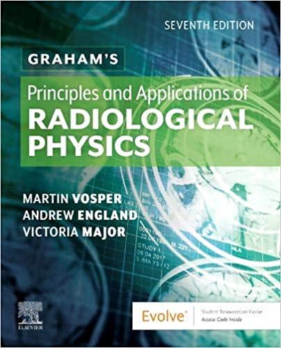 grahams principles and applications of radiological physics 7th edition martin vosper, andrew england, vicki