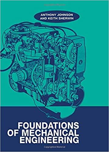foundations of mechanical engineering 1st edition anthony johnson, keith sherwin 0748764232, 978-0748764235