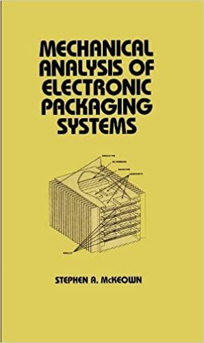mechanical analysis of electronic packaging systems 1st edition mckeown 0824770331, 978-0824770334