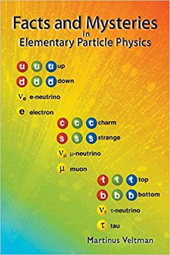 facts and mysteries in elementary particle physics 1st edition m. g. veltman, martinus veltman 981238149x,