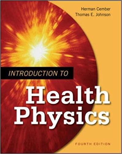 introduction to health physics 4th edition herman cember, thomas e. johnson 0071423087, 978-0071423083