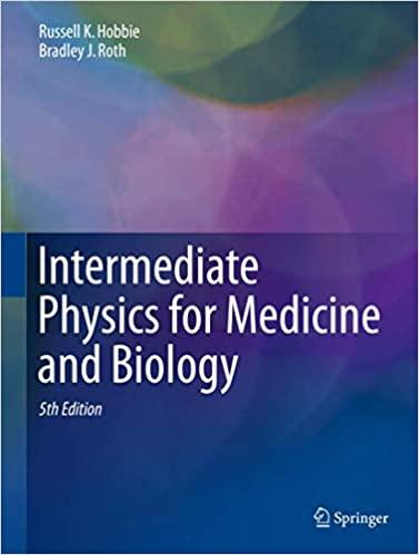 intermediate physics for medicine and biology 5th edition russell k. hobbie, bradley j. roth 3319126814,