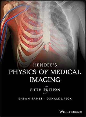 hendees physics of medical imaging 5th edition ehsan samei, donald j. peck 0470552204, 978-0470552209