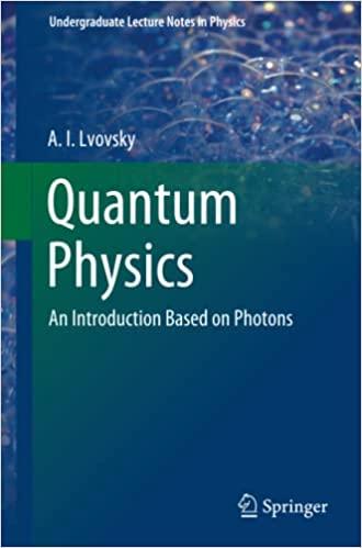quantum physics an introduction based on photons 1st edition a.i lvovsky 366256582x, 978-3662565827