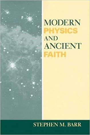 modern physics and ancient faith 1st edition stephen m barr 0268034710, 978-0268034719