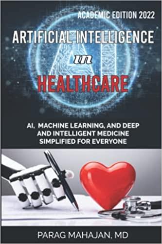 artificial intelligence in healthcare 1st edition parag suresh mahajan 1954612028, 978-1954612020