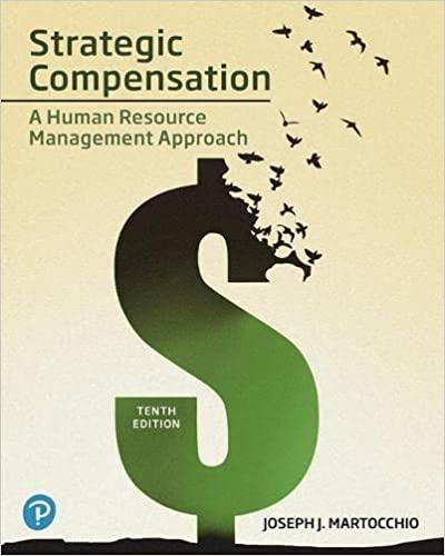 strategic compensation a human resource management approach 10th edition joseph martocchio 0135192145,