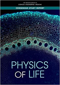 physics of life 1st edition medicine national academies of sciences, engineering, division on earth and life