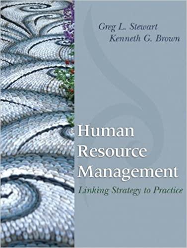 human resource management linking strategy to practice 1st edition greg l. stewart, kenneth g. brown