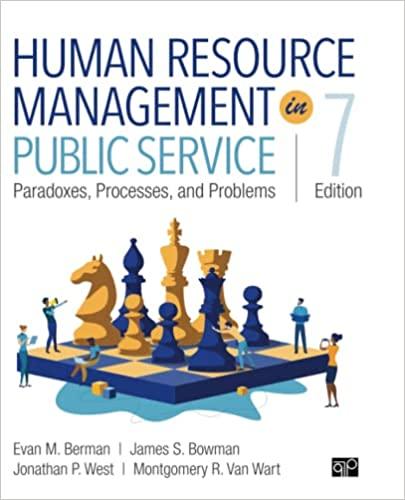 human resource management in public service 7th edition evan m. berman, james s. bowman, jonathan p. west,