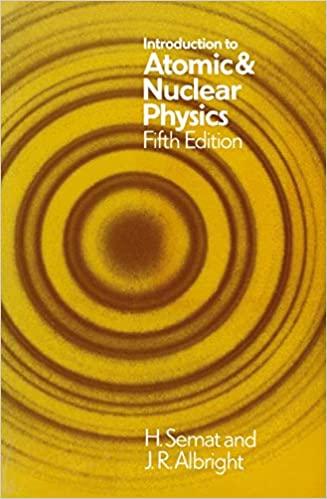 introduction to atomic and nuclear physics 5th edition henry semat 0412156709, 978-0751799354
