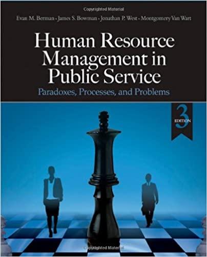 human resource management in public service paradoxes processes and problems 3rd edition evan m. berman,