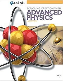exploring creation with advanced physics 1st edition jay wile 1932012184, 978-1932012187
