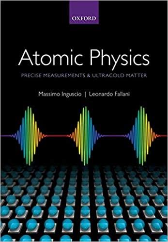 atomic physics precise measurements and ultracold matter 1st edition massimo inguscio, leonardo fallani