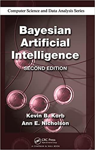 bayesian artificial intelligence 2nd edition kevin b. korb, ann e. nicholson 1439815917, 978-1439815915