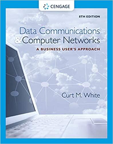 data communications and computer networks  a business users approach 8th edition curt white 9781305116634