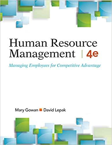 human resource management managing employees for competitive advantage 4th edition david lepak, mary gowan