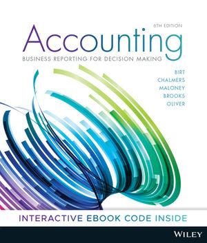 accounting business reporting for decision making 6th edition jacqueline birt, keryn chalmers, suzanne