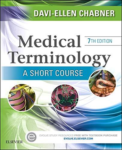 medical terminology a short course 7th edition davi-ellen chabner 1455758302, 978-1455758302