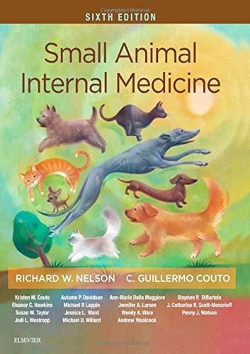 small animal internal medicine 6th edition richard w. nelson, c. guillermo couto 0323570143, 978-0323570145