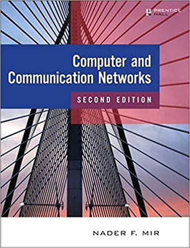 computer and communication networks 2nd edition nader f. mir 0133814742, 978-0133814743