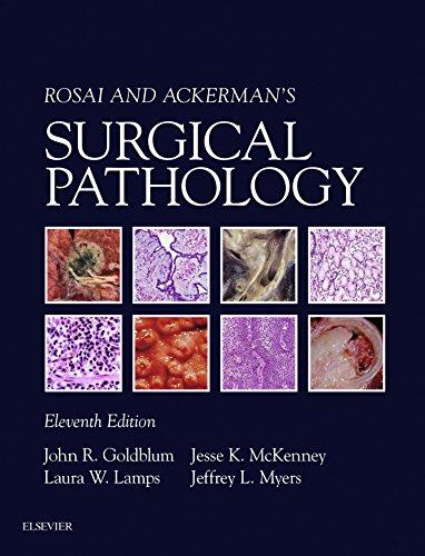 rosai and ackermans surgical pathology 11th edition john r. goldblum, laura w. lamps, jesse mckenney, jeffrey
