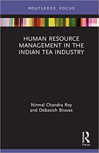 human resource management in the indian tea industry 1st edition nirmal chandra roy, debasish biswas