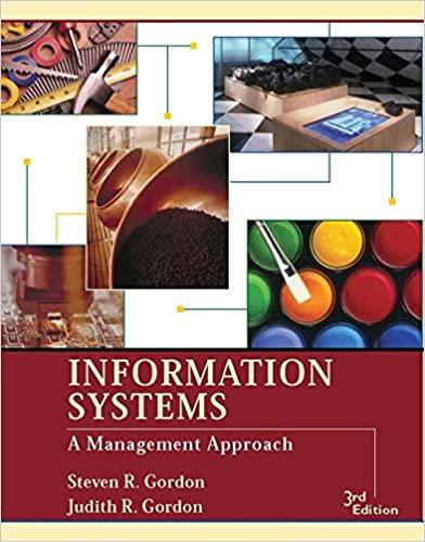 information systems a management approach 3rd edition steven r. gordon, judith r. gordon 047127318x,