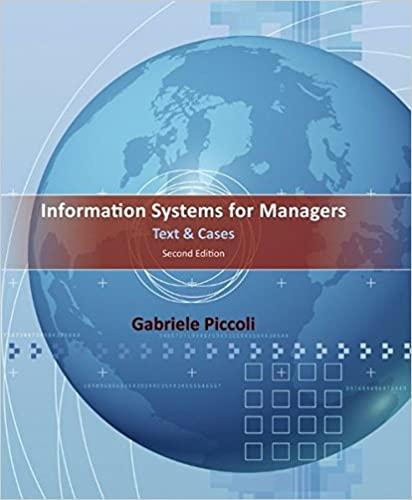 information systems for managers text and cases 2nd edition gabe piccoli 1118057619, 978-1118057612